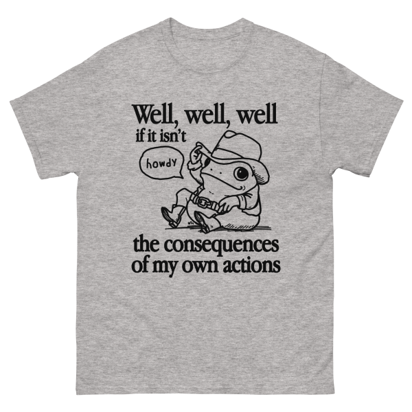Well, Well, Well If It Isn t The Consequences Of My Actions. Online - Image 3