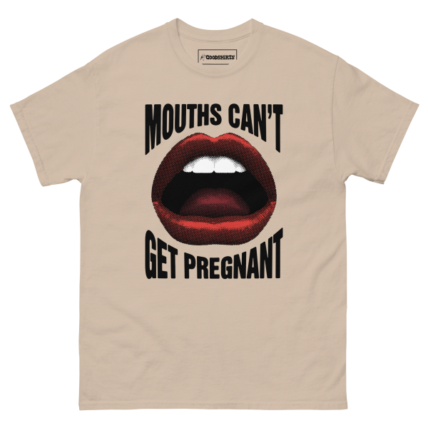 Mouths Can t Get Pregnant. Online Sale - Image 4