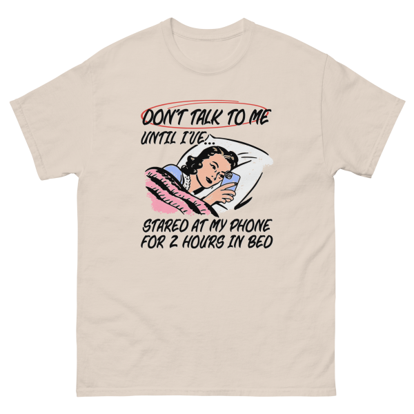 Don t Talk To Me Until I ve Stared At My Phone For 2 Hours In Bed. on Sale - Image 3