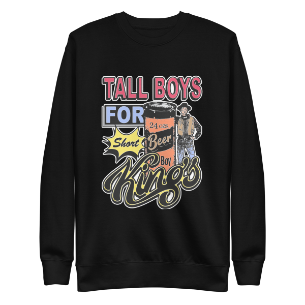 Tall Boys For Short Kings Crewneck. For Discount - Image 3