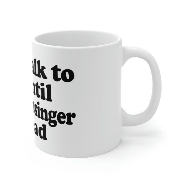 Don t Talk To Me Until Henry Kissinger Is Dead. Online Sale - Image 3