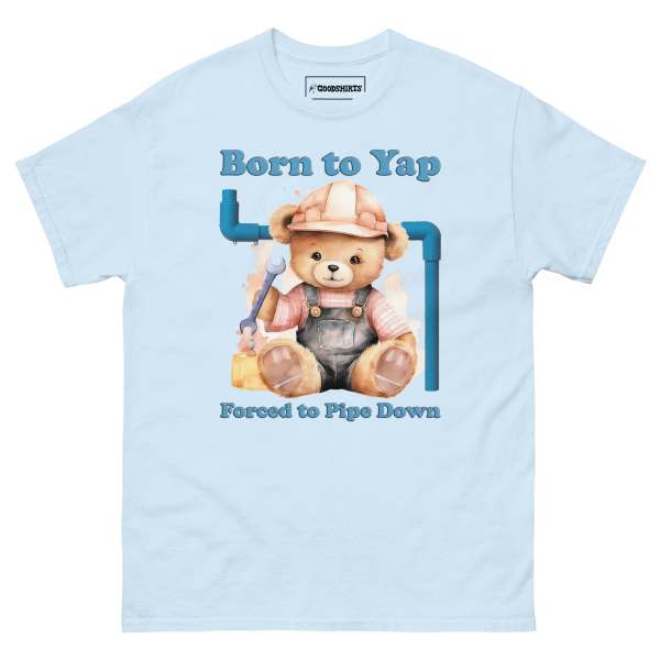 Born To Yap Forced To Pipe Down. Online - Image 3