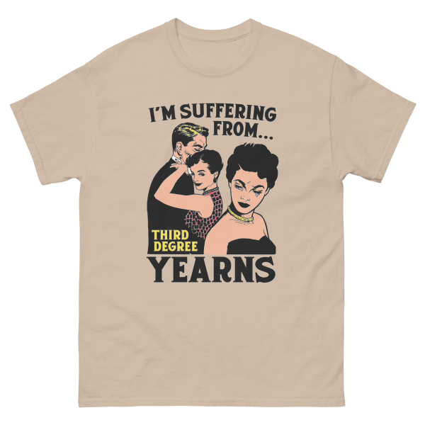 I m Suffering From...Third Degree Yearns. Online Hot Sale
