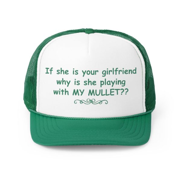 If She Is Your Girlfriend, Why Is She Playing With My Mullet? Online Sale